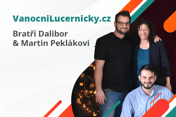 Příběhy úspěšných e-shopařů: bratři Dalibor a Martin Peklákovi | Vanocnilucernicky.cz